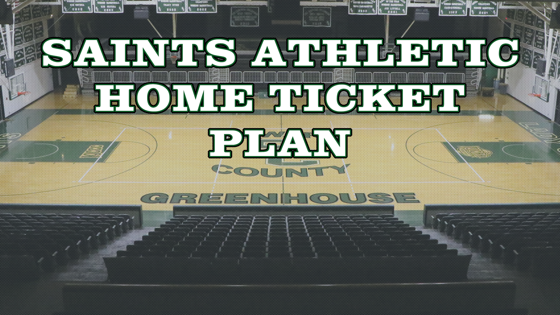 Tickets for home Saints Athletic events protocol